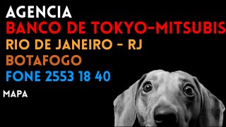 ✔ Agência BANCO DE TOKYO-MITSUBISHI UFJ BRASIL S.A. em RIO DE JANEIRO/RJ BOTAFOGO
