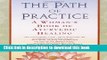 Ebook The Path of Practice: A Woman s Book of Ayurvedic Healing Free Online