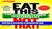 Books AARP Special Edition: Eat This, Not That! for a Longer, Leaner, Healthier Life!: The fast,