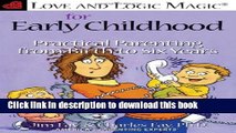 Ebook Love and Logic Magic For Early Childhood: Practical Parenting from Birth to Six Years Full
