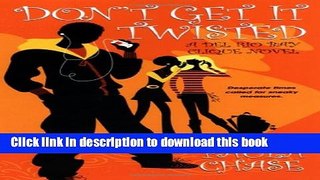 [Read PDF] Don t Get It Twisted: A Del Rio Bay Clique Novel Ebook Free