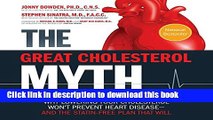 Ebook The Great Cholesterol Myth: Why Lowering Your Cholesterol Won t Prevent Heart Disease-and