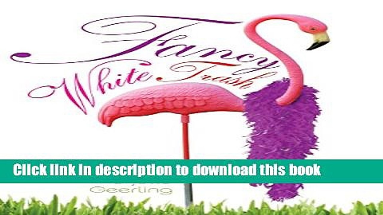 [Read PDF] Fancy White Trash Download Free