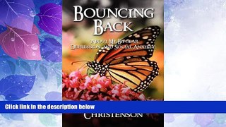 Must Have  Bouncing Back: About My Bipolar, Depression, and Social Anxiety  READ Ebook Full Ebook