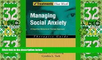 Must Have  Managing Social Anxiety: A Cognitive-Behavioral Therapy Approach Therapist Guide