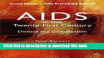 Ebook AIDS in the Twenty-First Century: Disease and Globalization Fully Revised and Updated