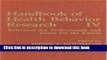 Books Handbook of Health Behavior Research IV: Relevance for Professionals and Issues for the