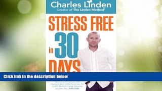 Must Have  Stress Free in 30 Days  READ Ebook Full Ebook Free