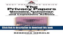 Ebook The Privacy Papers: Managing Technology, Consumer, Employee and Legislative Actions Free