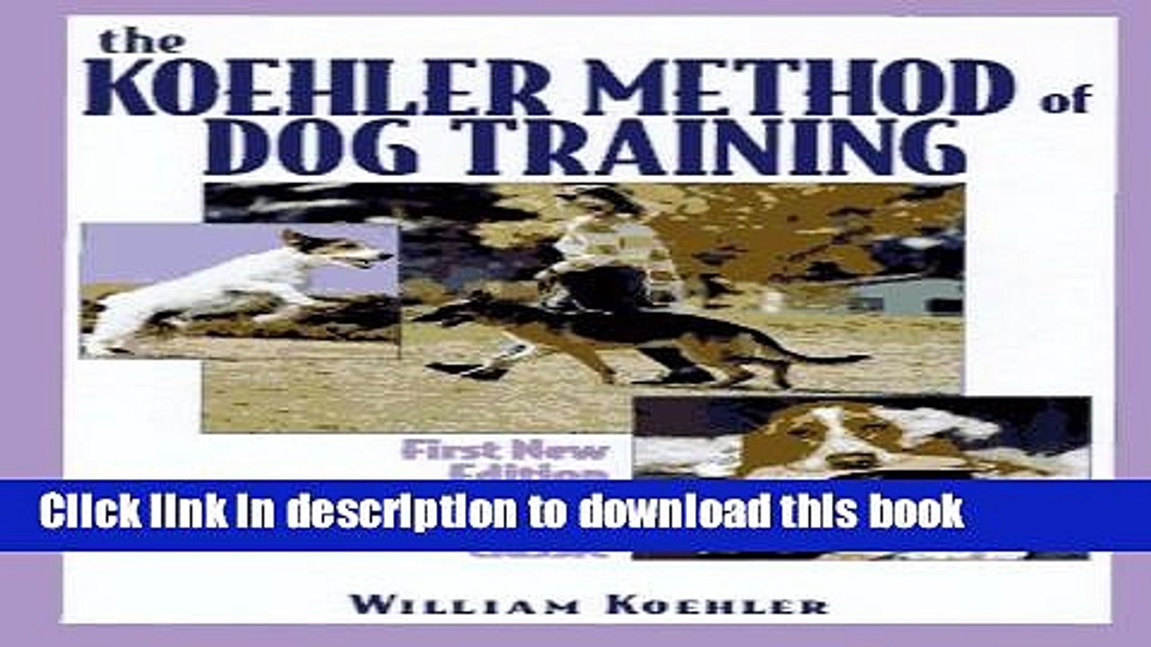 [Read PDF] The Koehler Method of Dog Training Download Free