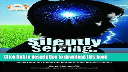 Books Silently Seizing: Common, Unrecognized and Frequently Missed Seizures and Their Potentially