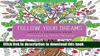 Read Follow Your Dreams Adult Coloring Book (31 stress-relieving designs) (Artists  Coloring