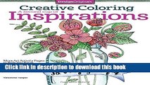 Read Creative Coloring A Second Cup of Inspirations : More Art Activity Pages to Help You Relax