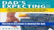 Ebook Dad s Expecting Too: Expectant fathers, expectant mothers, new dads and new moms share