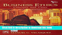 [Read PDF] Business Ethics: Concepts   Cases Download Free