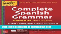 Ebook Practice Makes Perfect: Complete Spanish Grammar, Premium Third Edition Full Online