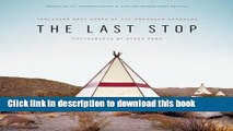Books The Last Stop: Vanishing Rest Stops of the American Roadside Full Online