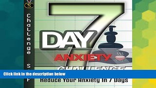 READ FREE FULL  7-Day Anxiety Challenge: Reduce Your Anxiety in 7 Days  READ Ebook Online Free