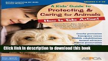 [Read PDF] A Kids  Guide to Protecting   Caring for Animals: How to Take Action! (How to Take