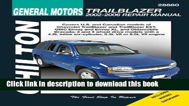 PDF General Motors, Trailblazer 2002-2006 (Chilton s Total Car Care Repair Manuals) Free Books