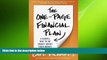 READ book  The One-Page Financial Plan: A Simple Way to Be Smart About Your Money  FREE BOOOK