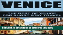 Books Venice: The Best Of Venice For Short Stay Travel Full Online
