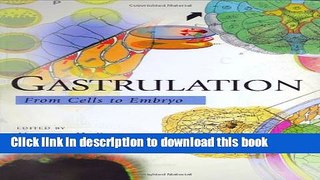Ebook Gastrulation: From Cells to Embryo Free Download