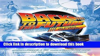 Read Back to the Future: The Ultimate Visual History PDF Free