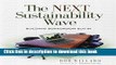 [Read PDF] The Next Sustainability Wave: Building Boardroom Buy-in (Conscientious Commerce) Ebook