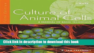 Books Culture of Animal Cells: A Manual of Basic Technique Full Online