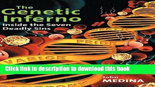 Books The Genetic Inferno: Inside the Seven Deadly Sins Full Online