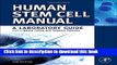 Ebook Human Stem Cell Manual: A Laboratory Guide Free Download