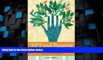 Must Have  Eft and Tapping for Beginners: The Essential Eft Manual to Start Relieving Stress,