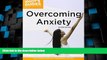 Big Deals  Idiot s Guides: Overcoming Anxiety, 2E  Free Full Read Most Wanted