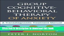 Books Group Cognitive-Behavioral Therapy of Anxiety: A Transdiagnostic Treatment Manual Free