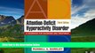 READ FREE FULL  Attention-Deficit Hyperactivity Disorder, Third Edition: A Handbook for Diagnosis