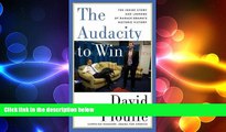 READ book  The Audacity to Win: The Inside Story and Lessons of Barack Obama s Historic Victory