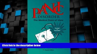 Big Deals  Panic Disorder: The Medical Point of View : There Is No Need to Suffer!  Best Seller