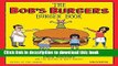 Download The Bob s Burgers Burger Book: Real Recipes for Joke Burgers Ebook Free