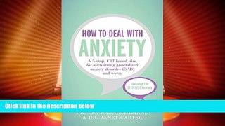 Must Have  How to Deal with Anxiety  READ Ebook Full Ebook Free