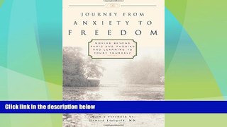 READ FREE FULL  Journey from Anxiety to Freedom: Moving Beyond Panic and Phobias and Learning to