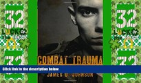 Big Deals  Combat Trauma: A Personal Look at Long-Term Consequences  Best Seller Books Best Seller