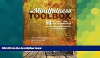 READ FREE FULL  The Mindfulness Toolbox: 50 Practical Tips, Tools   Handouts for Anxiety,