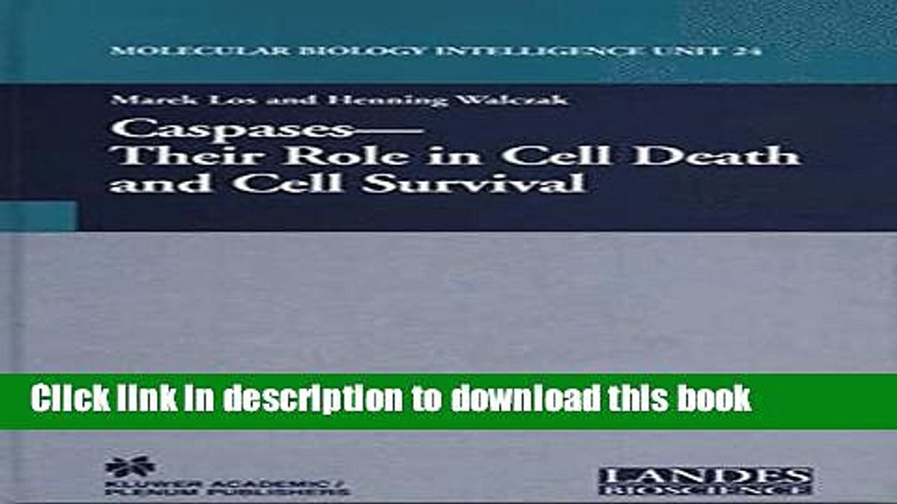 [Read PDF] Caspases: Their Role in Cell Death and Cell Survival Ebook Online