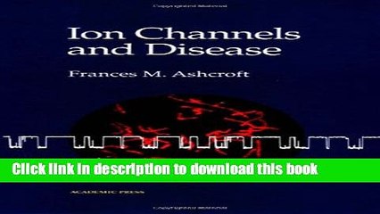 [Read PDF] Ion Channels and Disease Download Online