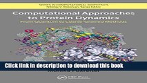 [Read PDF] Computational Approaches to Protein Dynamics: From Quantum to Coarse-Grained Methods