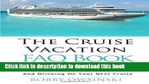 Ebook The Cruise Vacation FAQ Book: 109 Questions and Answers About Booking, Boarding, Cruising