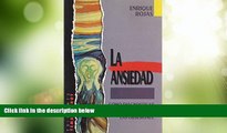 READ FREE FULL  La Ansiedad/ The Anxiety: Como diagnosticar y superar el estres, las fobias y las