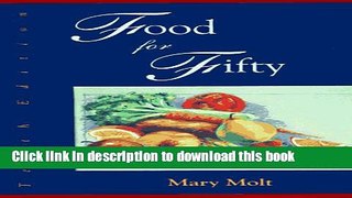 [Read PDF] Food for Fifty (10th Edition) Ebook Free