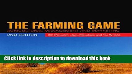 Download  The Farming Game: Agricultural Management and Marketing  Free Books